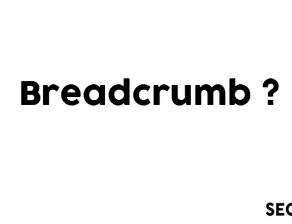 Breadcrumb Nedir ?