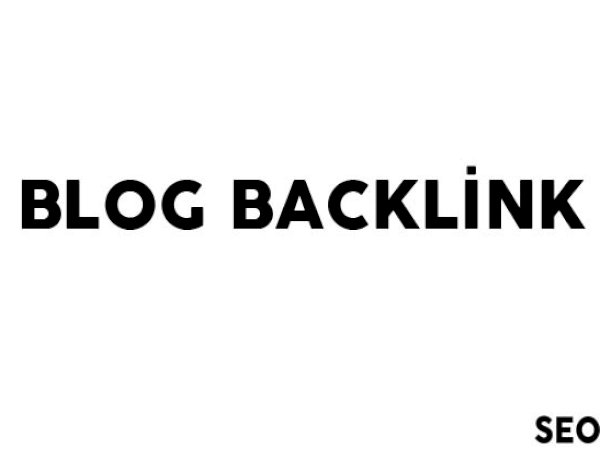 Blog Backlink Nedir?