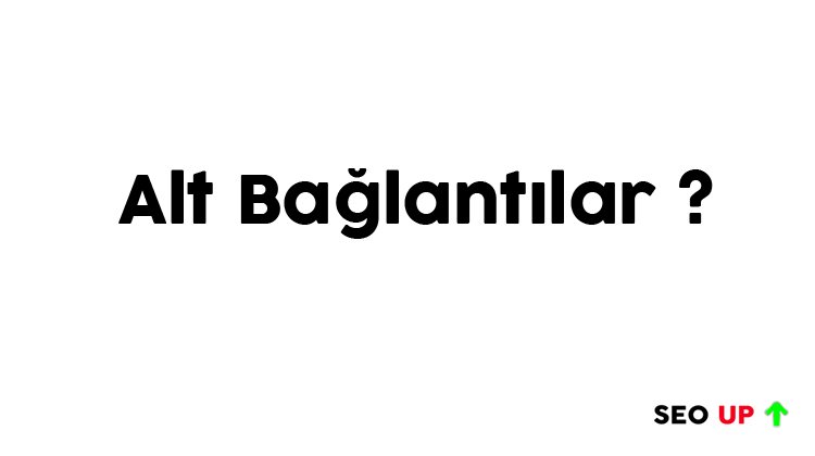 Alt Bağlantılar (Sitelinks) Nedir?